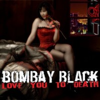 Purchase Bombay Black - Love You To Death
