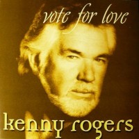 Purchase Kenny Rogers - Vote For Love CD1