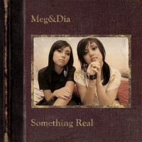 Purchase Meg & Dia - Something Real