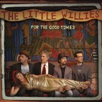 Purchase The Little Willies - For the Good Times