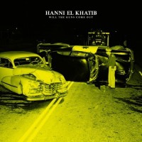 Purchase Hanni El Khatib - Will The Guns Come Out