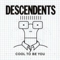 Buy Descendents - Cool To Be You Mp3 Download