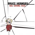 Buy Bruce Hornsby - Big Swing Face Mp3 Download