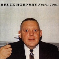 Purchase Bruce Hornsby - Spirit Trail CD1