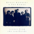 Buy Bruce Hornsby & The Range - Scenes From The Southside Mp3 Download