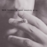 Purchase Kevn Kinney - A Good Country Mile