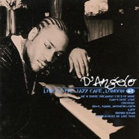 Purchase D'Angelo - Live At The Jazz Cafe