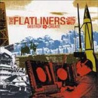 Purchase The Flatliners - Destroy To Create