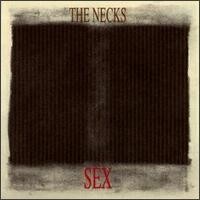 Purchase The Necks - Sex