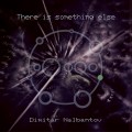 Buy Dimitar Nalbantov - There Is Something Else Mp3 Download