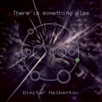 Purchase Dimitar Nalbantov - There Is Something Else