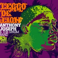 Purchase Anthony Joseph & The Spasm Band - Leggo De Lion