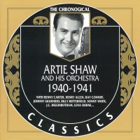 Purchase Artie Shaw - Chronological Classics: 1940-1941