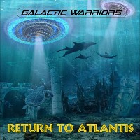 Purchase Galactic  Warriors - Return To Atlantis