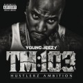 Buy Young Jeezy - Thug Motivation 103: Hustlerz Ambition Mp3 Download