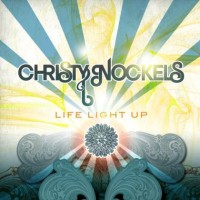 Purchase Christy Nockels - Life Light Up