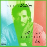 Purchase Eddie Rabbitt - All Time Greatest Hits