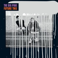 Purchase The Big Pink - Future This