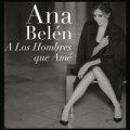 Buy Ana Belen - A Los Hombres Que Ame Mp3 Download