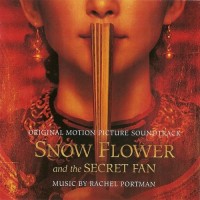 Purchase Rachel Portman - Snow Flower And The Secret Fan