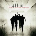 Buy 4Him - Encore... For Future Generations Mp3 Download