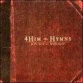 Buy 4Him - Hymns: A Place Of Worship Mp3 Download