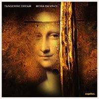 Purchase Tangerine Dream - Mona Da Vinci