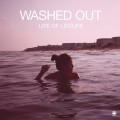 Buy Washed Out - Life Of Leisure Mp3 Download