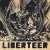 Buy Liberteer - Better To Die On Your Feet Than Live On Your Knees Mp3 Download