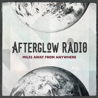 Purchase Afterglow Radio - Miles Away From Anywhere