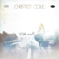 Purchase Christen Cole - To The World