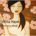 Buy Edwina Hayes - Pour Me A Drink Mp3 Download