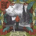 Buy Polar Bear Club - Clash Battle Guilt Pride Mp3 Download