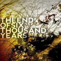 Purchase The End Of Six Thousand Years - Perpetuum