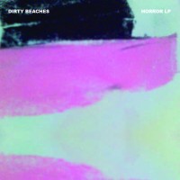 Purchase Dirty Beaches - Horror