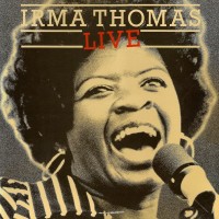 Purchase Irma Thomas - Live At The New Orleans Jazz & Heritage Festival