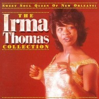 Purchase Irma Thomas - Sweet Soul Queen Of New Orleans: The Irma Thomas Collection