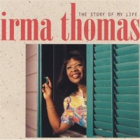 Purchase Irma Thomas - The Story Of My Life