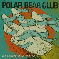 Purchase Polar Bear Club - The Summer Of George