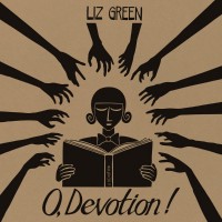 Purchase Liz Green - O, Devotion!