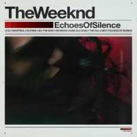 Purchase The Weeknd - Echoes Of Silence