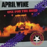Purchase April Wine - One For The Road