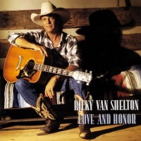 Purchase Ricky Van Shelton - Love And Honor