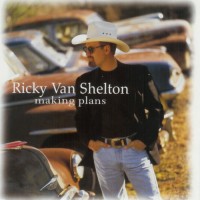 Purchase Ricky Van Shelton - Making Plans
