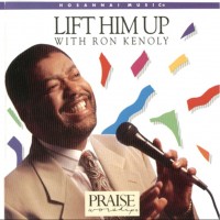 Purchase Ron Kenoly - Lift Him up