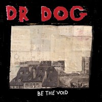 Purchase Dr. Dog - Be The Void