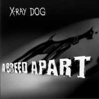Purchase X-Ray Dog - A Breed Apart