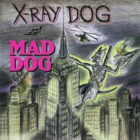 Purchase X-Ray Dog - Mad Dog