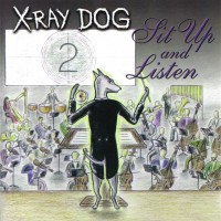 Purchase X-Ray Dog - Sit Up And Listen