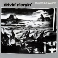 Purchase Drivin' N' Cryin' - Scarred But Smarter